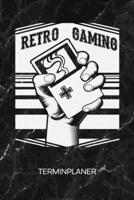 TERMINPLANER: Konsolero Kalender Retro Gaming Terminkalender - Gaming Convention Wochenplaner Retro Gamer Wochenplanung Games Taschenkalender Videospiele To-Do Liste Termine (German Edition) 1672496616 Book Cover