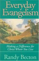 Everyday Evangelism: Making a Difference for Christ Where You Live 080105740X Book Cover