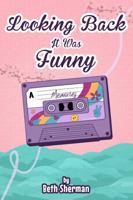 Looking Back It Was Funny 1737617501 Book Cover