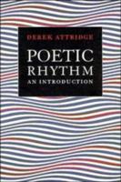 Poetic Rhythm: An Introduction 0521423694 Book Cover
