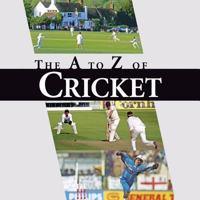 The A-Z of Cricket: A Cricketing A to Z 1906635293 Book Cover