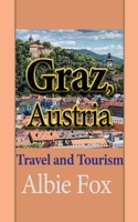 Graz, Austria: Travel and Tourism B084DGQHZK Book Cover