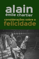 Considerações Sobre a Felicidade (Portuguese Edition) B0GZBC1LP5 Book Cover