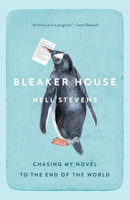 Bleaker House: Chasing My Novel to the End of the World 1101972866 Book Cover
