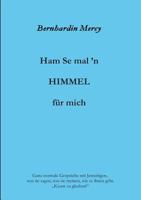 Ham Se mal 'n HIMMEL für mich 3743949466 Book Cover