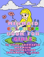 Mermaid coloring book for girls: 35 Cute, Adorable Mermaid illustration Coloring Pages B089HXV7KN Book Cover