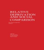 Relative Deprivation and Social Comparison: The Ontario Symposium, Volume 4 (Ontario Symposium on Personality and Social Psychology//Ontario Symposium) 0898597048 Book Cover