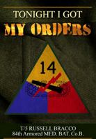 Tonight I Got My Orders 1434985865 Book Cover