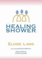 The Healing Shower 0988864428 Book Cover