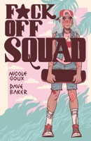 F*ck Off Squad: Remastered Edition 1945509961 Book Cover