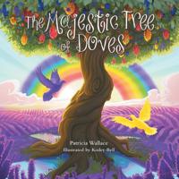 The Majestic Tree of Doves 1973664542 Book Cover