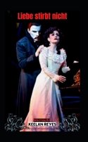 Liebe stirbt nicht B0BDNJD13L Book Cover
