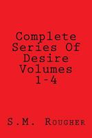 Complete Series Of Desire Volumes 1-4 1536815659 Book Cover