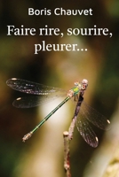 Faire rire, sourire, pleurer... (French Edition) 2959646002 Book Cover