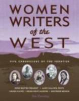 Women Writers of the West: Five Chroniclers of the American Frontier (Notable Western Women) 1555914640 Book Cover