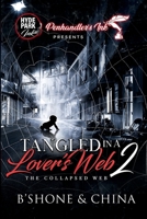 Tangled in a Lover's Web 2: Collapsed Web 1513662120 Book Cover