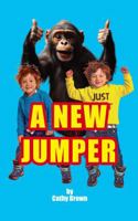 A New Jumper: Too stripy. Too checked. Too much monkey business. 176448729X Book Cover