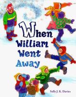 When William Went Away (Picture Books) 1575053039 Book Cover