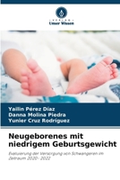 Neugeborenes mit niedrigem Geburtsgewicht (German Edition) 6202180269 Book Cover