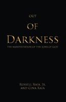 Out of Darkness: The Manifestation of the sons of God 0692965769 Book Cover
