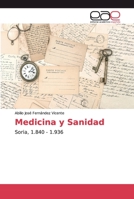 Medicina y Sanidad: Soria, 1.840 - 1.936 6202104082 Book Cover