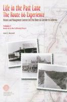 Life in the Past Lane: The Route 66 Experience: Historic and Management Contexts for the Route 66 Corridor in California: Volume 1, Route 66 in the California Desert 1879442884 Book Cover