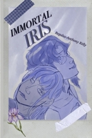 Immortal Iris B0H1KZ212F Book Cover