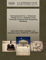 Pennsylvania R Co v. Shamrock Towing Co U.S. Supreme Court Transcript of Record with Supporting Pleadings 1270248502 Book Cover