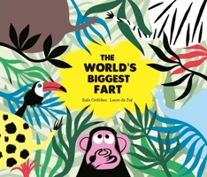 The World's Biggest Fart 8494597140 Book Cover