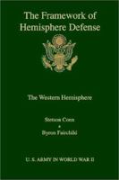 The Framework of Hemisphere Defense 1410201945 Book Cover