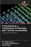 Formulazione e valutazione di Nanogel per l'artrite reumatoide: Un approccio nanotecnologico 6206068935 Book Cover