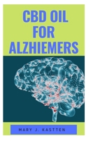 CBD Oil for Alzhiemers 1671327802 Book Cover