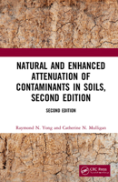 Natural and Enhanced Attenuation of Contaminants in Soils, Second Edition 1138066370 Book Cover