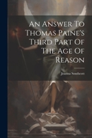 An Answer To Thomas Paine's Third Part Of The Age Of Reason 1022565001 Book Cover