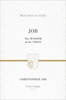 Job: The Wisdom of the Cross 1433513129 Book Cover