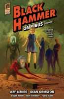 Black Hammer Omnibus, Volume 1 1506731465 Book Cover