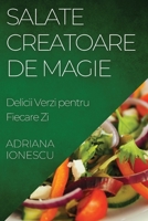 Salate Creatoare de Magie: Delicii Verzi pentru Fiecare Zi (Romanian Edition) 1835597122 Book Cover