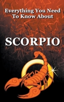 Everything You Need To Know About Scorpio B0CVCZ9T8S Book Cover