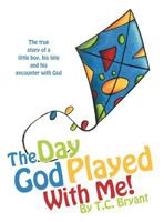 The Day God Played With Me! 162509129X Book Cover