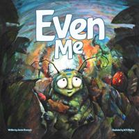 Even Me 0692192573 Book Cover