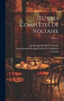 Oeuvres Compltes De M. De Voltaire; Volume 1 0274188953 Book Cover