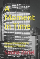 A Moment in Time: Eternal Descending in Darkness of Desire B09GJKM89X Book Cover