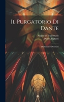 Il Purgatorio Di Dante: Dichiarato Ai Giovani 1287917518 Book Cover