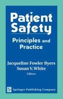 Patient Safety: Principles and Practice 0826133460 Book Cover