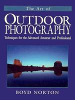 The Art of Outdoor Photography 0896584593 Book Cover