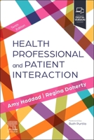 Health Professional and Patient Interaction 0323831567 Book Cover
