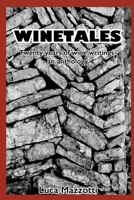 Winetales: Twenty years of wine writings - an anthology 1089568630 Book Cover
