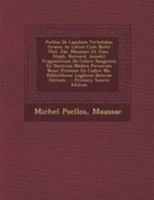 Psellus De Lapidum Virtutibus Graece Ac Latine Cum Notis Phil. Jac. Maussaci Et Joan. Steph. Bernard. Accedit Fragmentum De Colore Sanguinis Ex ... Lugduno Batavae Editum... 1020604204 Book Cover