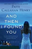 And Then I Found You 1250049776 Book Cover