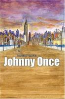 Johnny Once 0595333052 Book Cover
